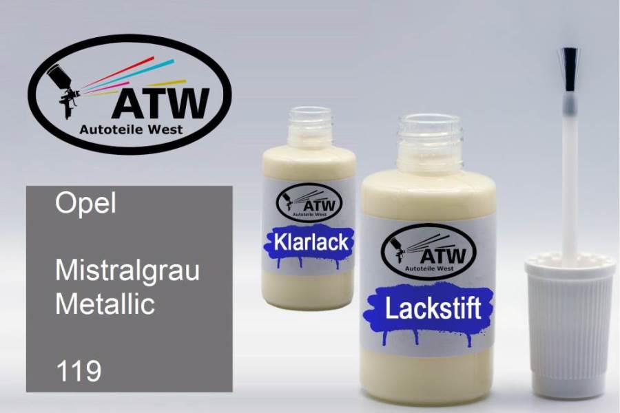 Opel, Mistralgrau Metallic, 119: 20ml Lackstift + 20ml Klarlack - Set, von ATW Autoteile West.